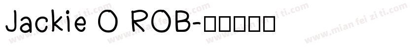 Jackie O ROB字体转换